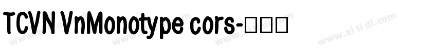 TCVN VnMonotype cors字体转换